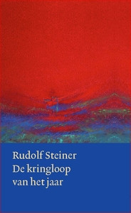 Rudolf Steiner, De kringloop van het jaar