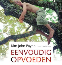 Kim John Payne, Eenvoudig opvoeden