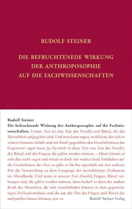 Rudolf  Steiner, GA 76 Die befruchtende Wirkung der Anthroposophie auf die Fachwissenschaften