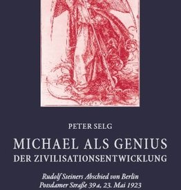 Peter Selg, Michael als Genius der Zivilationsentwicklung