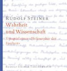 Rudolf Steiner, Tb 628 (GA 3) Wahrheit und Wissenschaft. Vorspiel einer "Philosophie der Freiheit".