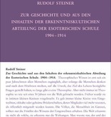 Rudolf Steiner, GA 265 Zur Geschichte und aus den Inhalten der erkenntniskultischen Abteilung der Esoterischen Schule von 1904 bis 1914