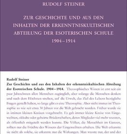 Rudolf Steiner, GA 265 Zur Geschichte und aus den Inhalten der erkenntniskultischen Abteilung der Esoterischen Schule von 1904 bis 1914