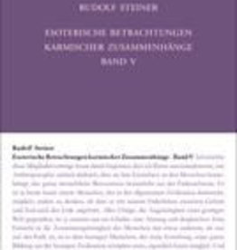 Rudolf Steiner, GA 239 Esoterische Betrachtungen karmischer Zusammenhänge. Fünfter Band