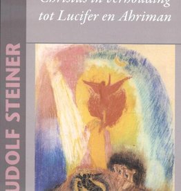 Rudolf Steiner, Christus in verhouding tot Lucifer en Ahriman