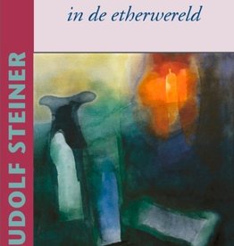 Rudolf Steiner, Christus' wederkomst in de etherwereld