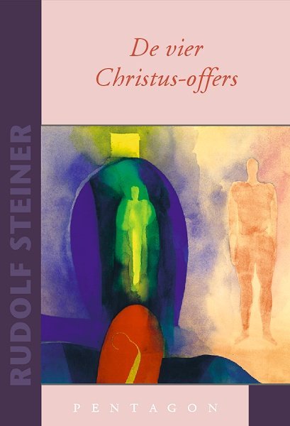 Rudolf Steiner, De vier Christus-offers