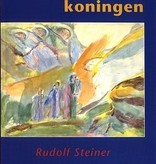 Rudolf Steiner, Herders en Koningen