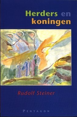 Rudolf Steiner, Herders en Koningen