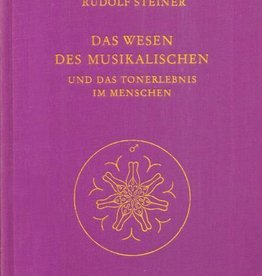 Rudolf Steiner, GA 283 Das Wesen des Musikalischenund das Tonerlebnis im Menschen