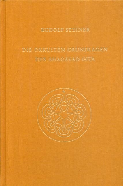 Rudolf Steiner, GA 146 Die okkulten Grundlagen der Bhagavad Gita