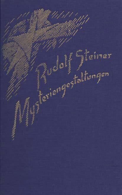 Rudolf Steiner, GA 232 Mysteriengestaltungen