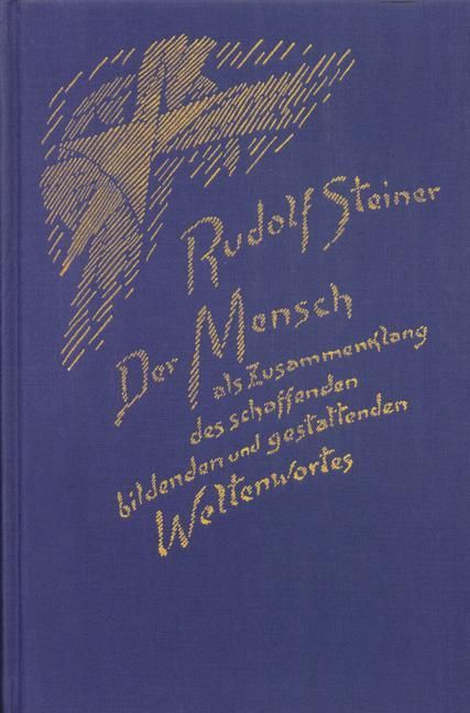 Rudolf Steiner, GA 230 Der Mensch als Zusammenklang des schaffenden, bildenden und gestaltenden Weltenwortes