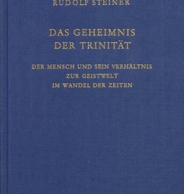 Rudolf Steiner, GA 214 Das Geheimnis der Trinität. Der Mensch und sein Verhältnis zur Geistwelt im Wandel der Zeiten