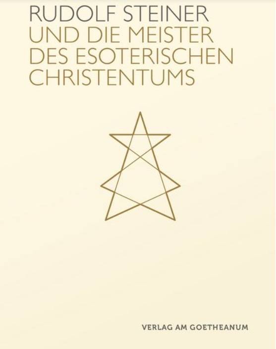 Sergej O. Prokofieff, Rudolf Steiner und die Meister des esoterischen Christentums