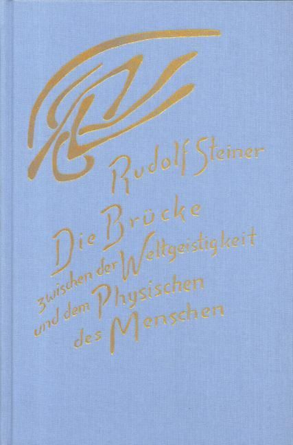 Rudolf Steiner, GA 202 Die Brücke zwischen der Weltgeistigkeit und dem Physischen des Menschen. Die Suche nach der neuen Isis, der göttliche Sophia