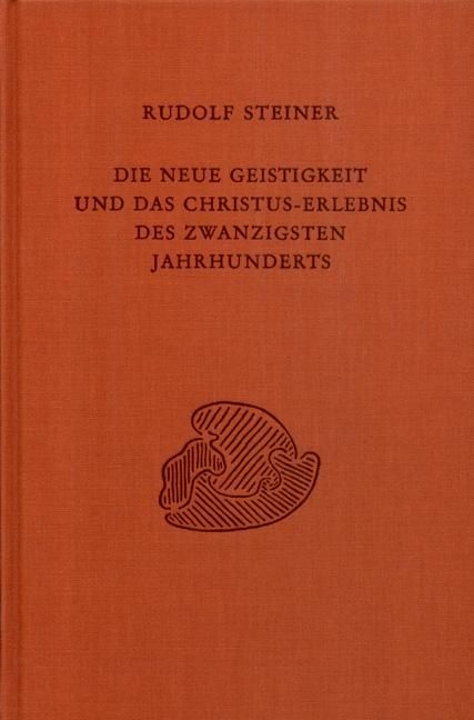 Rudolf Steiner, GA 200 Die neue Geistigkeit und das Christuserlebnis des zwanzigsten Jahrhunderts