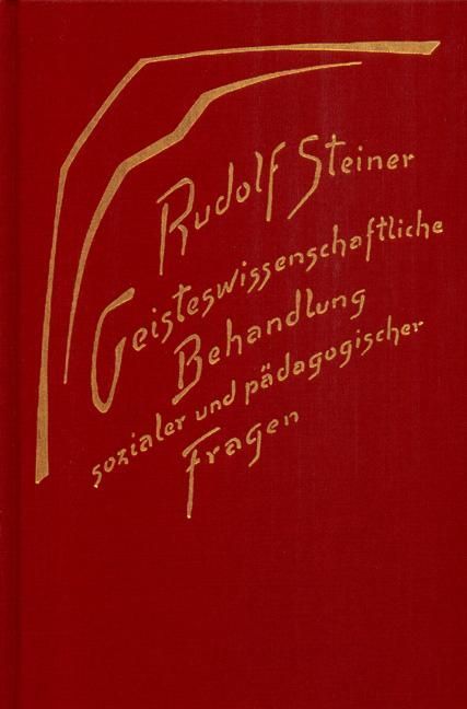 Rudolf Steiner, GA 192 Geisteswissenschaftliche Behandlung sozialer und pädagogischer Fragen