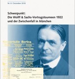 Rudolf Steiner, Archivmagazin 8 Schwerpunkt Die Wolff & Sachs Vortragstourneen 1922 und der Zwischenfall in München