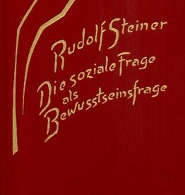 Rudolf Steiner, GA 189 Die soziale Frage als Bewusstseinsfrage. Die geistigen Hintergründe der sozialen Frage Band 1