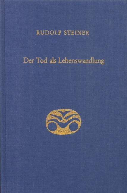 Rudolf Steiner, GA 182 Der Tod als Lebenswandlung