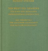 Rudolf Steiner, GA 164 Der Wert des Denkens für eine den Menschen befriedigende Erkenntnis. Das Verhältnis der Geisteswissenschaft zur Naturwissenschaft