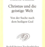 Rudolf Steiner, GA 149 Christus und die geistige Welt. Von der Suche nach dem heiligen Gral