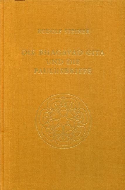 Rudolf Steiner, GA 142 Die Bhagavad Gita und die Paulusbriefe