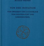 Rudolf Steiner, GA 138 Von der Initiation. Von Ewigkeit und Augenblick. Von Geisteslicht und Lebensdunkel