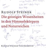 Rudolf Steiner, GA 136 Die geistigen Wesenheiten in den Himmelskörpern und Naturreichen