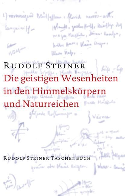 Rudolf Steiner, GA 136 Die geistigen Wesenheiten in den Himmelskörpern und Naturreichen