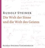 Rudolf Steiner, GA 134 Die Welt der Sinne und die Welt des Geistes