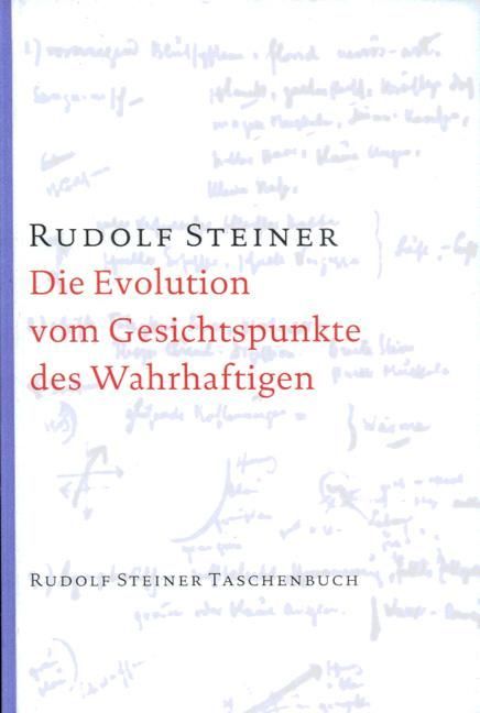 Rudolf Steiner, GA 132 Die Evolution vom Gesichtspunkte des Wahrhaftigen