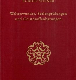 Rudolf Steiner, GA 129 Weltenwunder, Seelenprüfungen und Geistesoffenbarungen