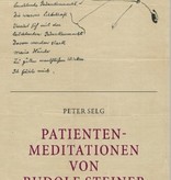 Peter Selg, Patienten-Meditationen von Rudolf Steiner