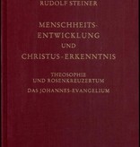 Rudolf Steiner, GA 100 Menschheitsentwicklung und Christus-Erkenntnis. Theosophie und Rosenkreuzertum - Das Johannes-Evangelium