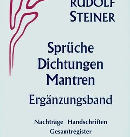 Rudolf Steiner, GA 40a Sprüche, Dichtungen, Mantren. Ergänzungsband: Nachträge, Handschriften, Gesamtregister