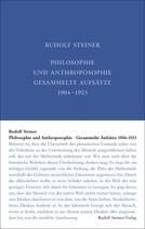 Rudolf Steiner, GA 35  Philosophie und Anthroposophie .  Gesammelte Aufsätze 1904-1923