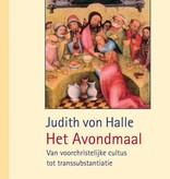 Judith von Halle, Het  laatste avondmaal