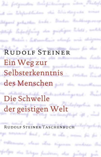 Rudolf Steiner, GA 17 Die Schwelle der geistigen Welt. Aphoristische Ausführungen