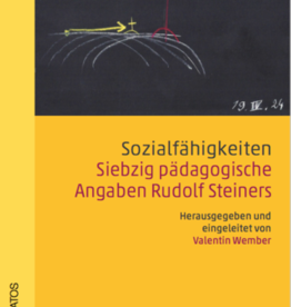 Valentin Wember, Sozialfähigkeiten. Siebzig pädagogische Angaben Rudolf Steiners