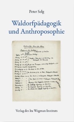 Peter Selg, Waldorfpädagogik und Anthroposophie