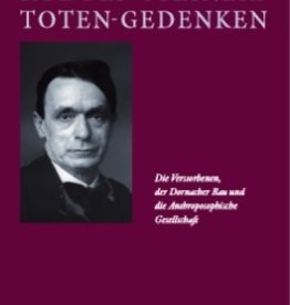 Peter Selg, Rudolf Steiners Toten-Gedenken