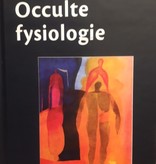 Rudolf Steiner, Occulte fysiologie