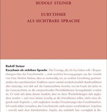 Rudolf Steiner, GA 279 Eurythmie als sichtbare Sprache (Laut-Eurythmie-Kurs)