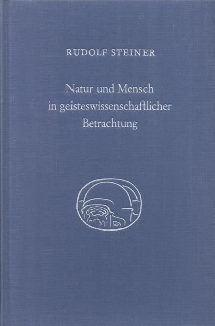 Rudolf Steiner, GA 352 Natur und Mensch in geisteswissenschaftlicher Betrachtung