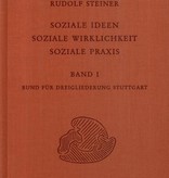 Rudolf Steiner, GA 337a, Soziale Ideen - Soziale Wirklichkeit -Soziale Praxis