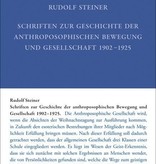 Rudolf Steiner, GA 37, Schriften zur Geschichte der anthroposophischen Bewegung und Gesellschaft 1902-1925