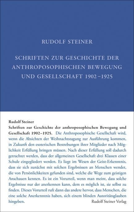 Rudolf Steiner, GA 37, Schriften zur Geschichte der anthroposophischen Bewegung und Gesellschaft 1902-1925