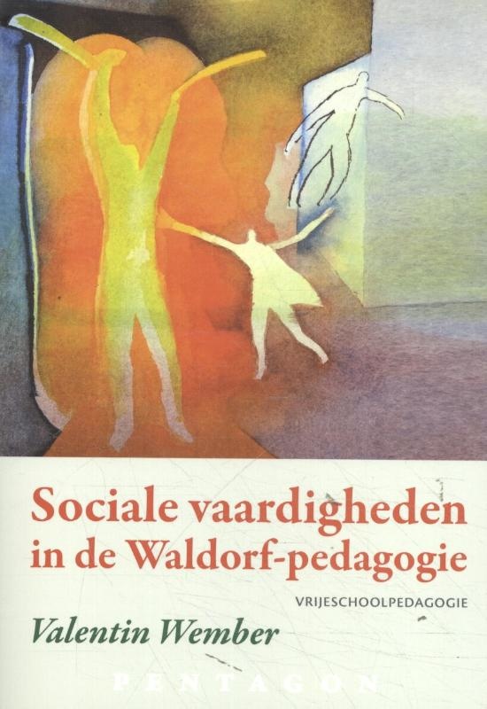 Valentin Wember, Sociale vaardigheden in de Waldorf-pedagogie